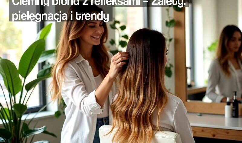 ciemny-blond-z-refleksami