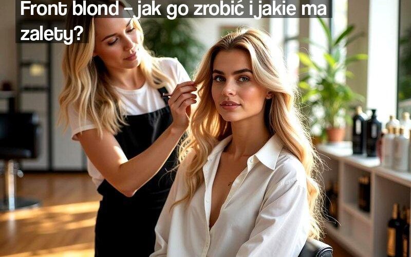 front-blond-jak-zrobic